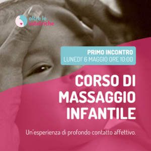 Massaggio infantile: un’esperienza di profondo contatto affettivo