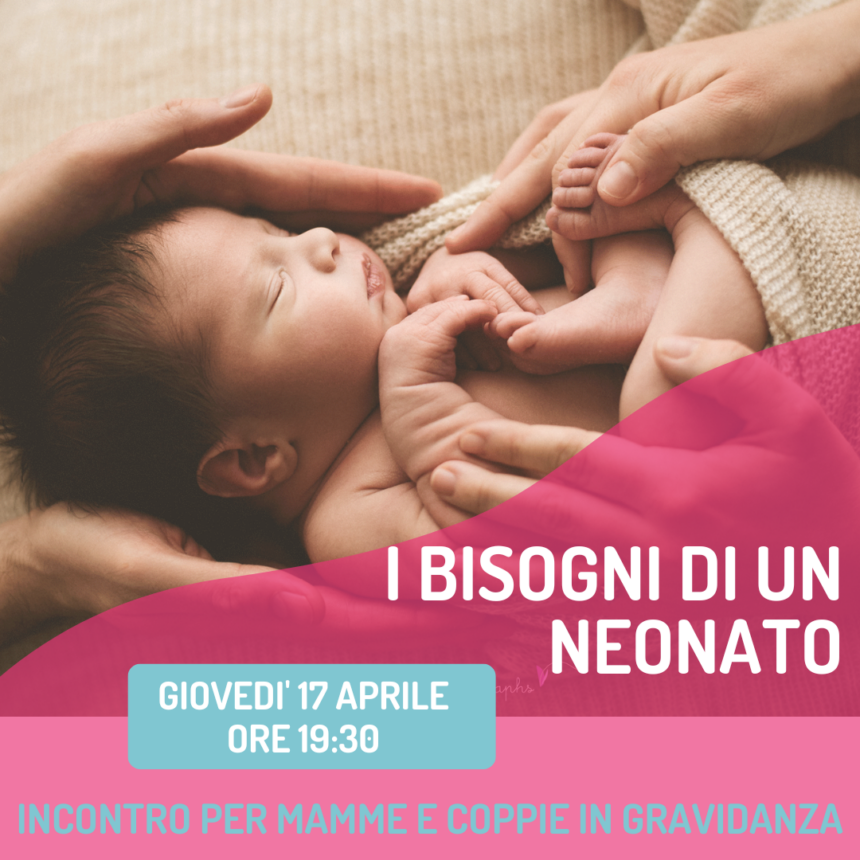 I BISOGNI DI UN NEONATO